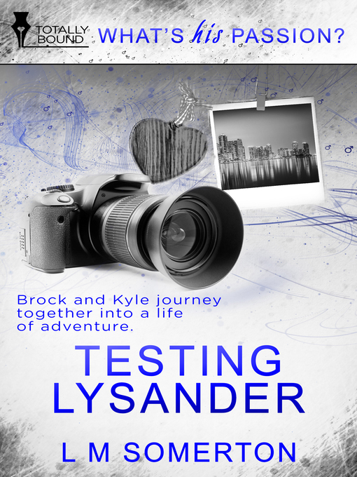 Title details for Testing Lysander by L.M. Somerton - Available